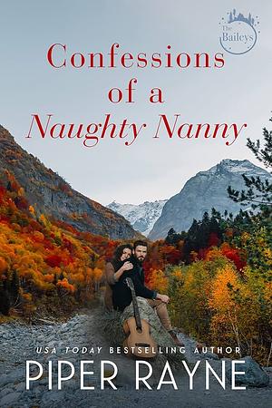 Confessions of a Naughty Nanny by Piper Rayne