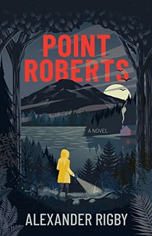 Point Roberts by Alexander Rigby
