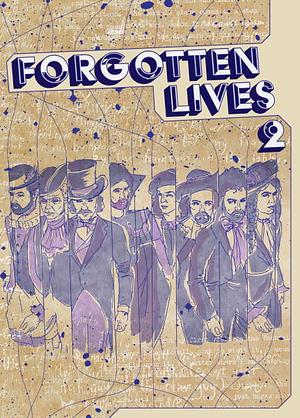 Forgotten Lives 2 by Simon Bucher-Jones, Gareth Madgwick, Paul Driscoll, Andrew Hickey, Ian McIntire, Philip Purser-Hallard, Cody Schell, Aditya Bidikar, Kenton Hall, Nicole Petit, James Bojaciuk, Matthew Kresal, Daniel Tessier, Jay Eales, Lance Parkin, Kara Dennison