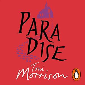 Paradise by Toni Morrison