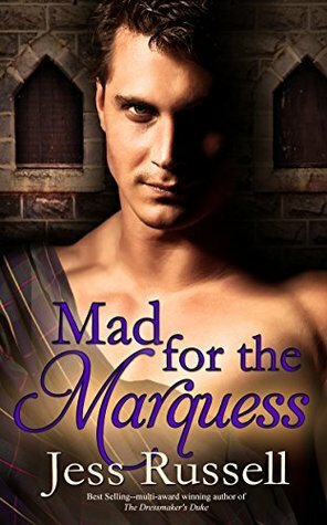 Mad for the Marquess (Reluctant Hearts #1) by Jess Russell
