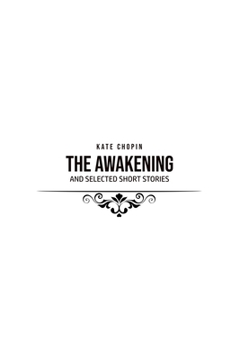 The Awakening: and Selected Short Stories by Kate Chopin