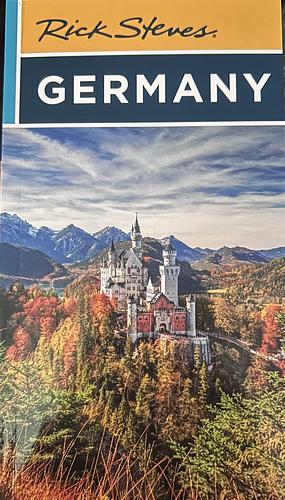 Rick Steves Germany by Rick Steves