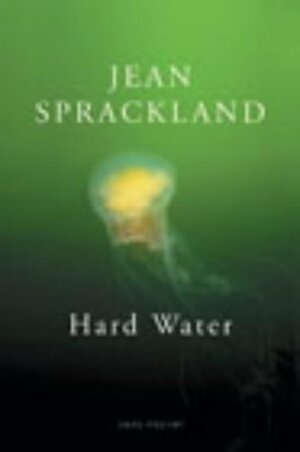 Hard Water by Jean Sprackland
