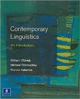 Contemporary Linguistics: An Introduction [3rd Edition] by Michael Dobrovolsky, Francis Katamba, William D. O'Grady