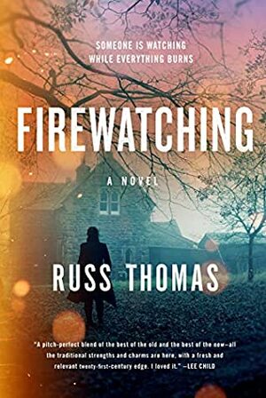 Firewatching by Russ Thomas