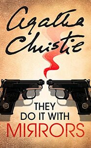 They Do It With Mirrors by Agatha Christie