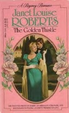 The Golden Thistle by Janet Louise Roberts