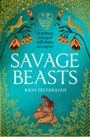 Savage Beasts by Rani Selvarajah