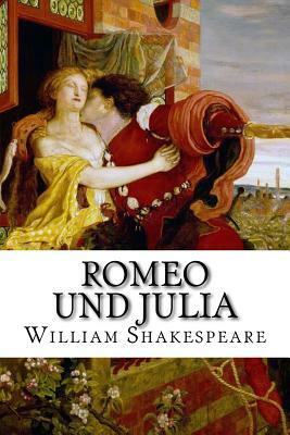 Romeo und Julia by William Shakespeare