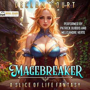 Magebreaker by Declan Court