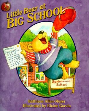 Little Bear at Big School by Kathleen Allan-Meyer