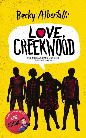 Love, Creekwood: Une novella dans l'univers de Love, Simon by Becky Albertalli