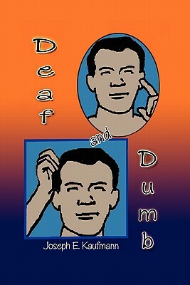 Deaf and Dumb by Joseph E. Kaufmann