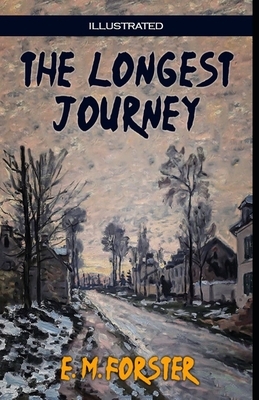 The Longest Journey Illustrated by E.M. Forster