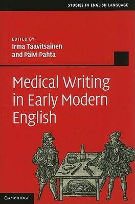 Medical Writing in Early Modern English by 