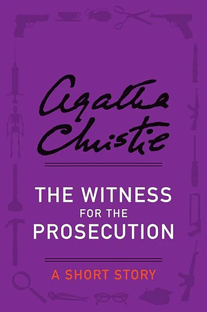 The Witness for the Prosecution by Agatha Christie