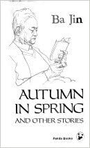 Autumn In Spring And Other Stories by Ba Jin