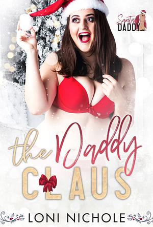 The Daddy Claus by Loni Nichole