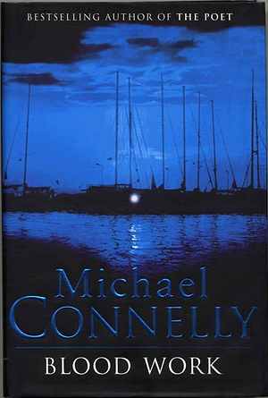 Blood Work by Michael Connelly