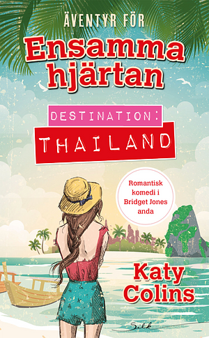 Destination: Thailand by Katy Colins