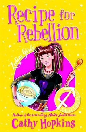 Recipe for Rebellion by Cathy Hopkins