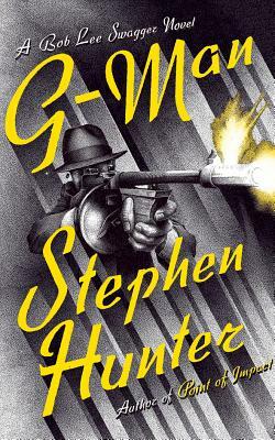 G-Man by Stephen Hunter