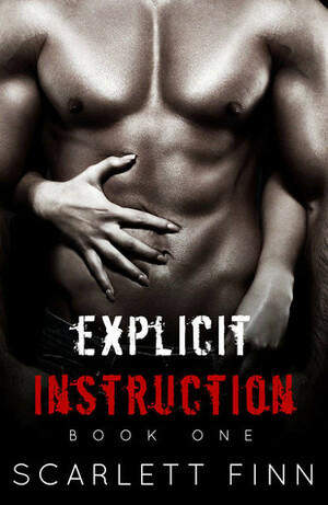 Explicit Instruction by Scarlett Finn