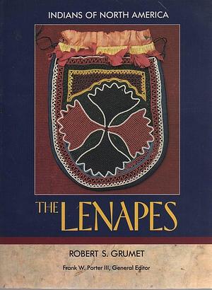 The Lenapes by Frank W. Porter