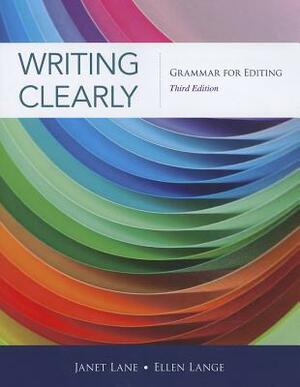 Writing Clearly: Grammar for Editing by Janet Lane, Ellen Lange