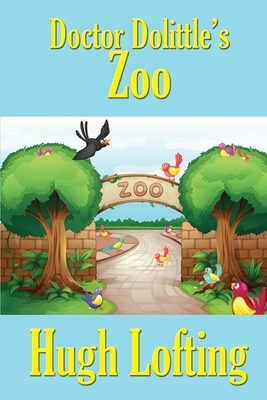 Doctor Dolittle's Zoo by Hugh Lofting