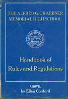 The Alfred G. Graebner Memorial High School Handbook of Rules and Regulations by Ellen Conford