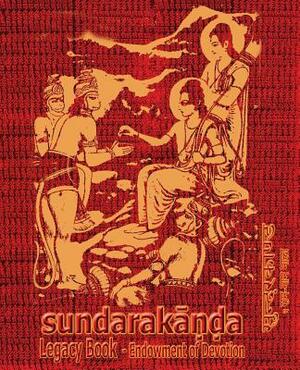 Sundara-Kanda Legacy Book - Endowment of Devotion: Embellish it with your Rama Namas & present it to someone you love by Goswami Tulsidas