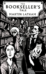 The Bookseller's Tale by Martin Latham