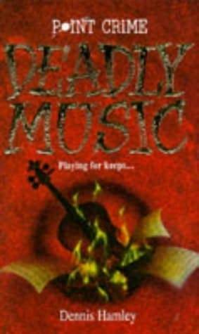 Deadly Music by Dennis Hamley