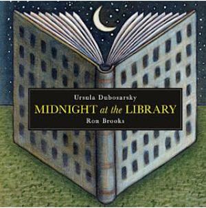 Midnight at the Library by Ursula Dubosarsky