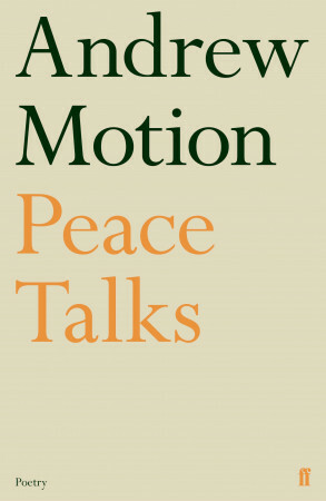 Peace Talks by Andrew Motion