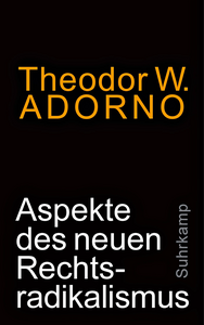 Aspekte des neuen Rechtsradikalismus by Theodor W. Adorno