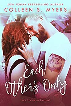 Each Other's Only by Colleen S. Myers