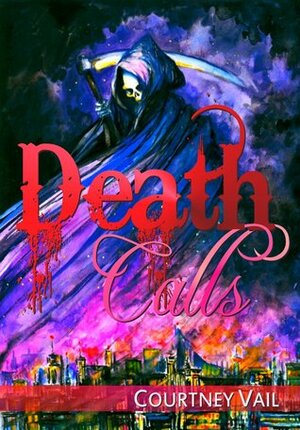 Death Calls by Courtney Vail