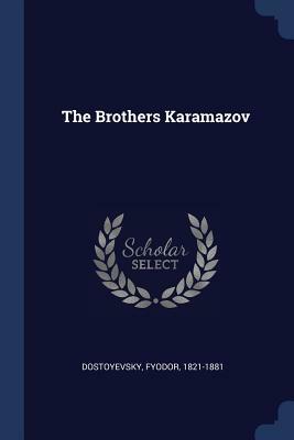 The Brothers Karamazov by Fyodor Dostoevsky