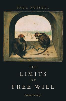 The Limits of Free Will by Paul Russell