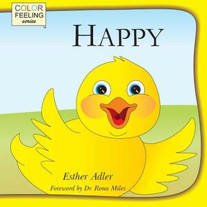 Happy: Helping Children Embrace Happiness by Esther Adler
