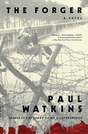 The Forger: A Novel by Paul Watkins