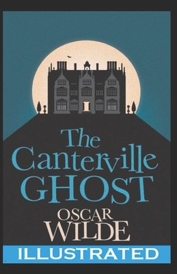 The Canterville Ghost Illustrated by Oscar Wilde