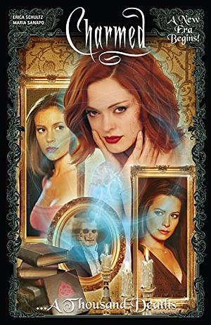 Charmed Vol. 1: ...A Thousand Deaths by Erica Schultz, Maria Laura Sanapo