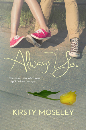 Always You by Kirsty Moseley