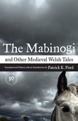 The Mabinogi and Other Medieval Welsh Tales by 