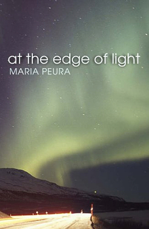 At The Edge Of Light by Maria Peura