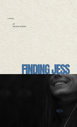 Finding Jess by Nicole Maser